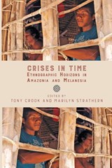 Crises in Time - Tony Crook ; Marilyn Strathern - 9781912385591