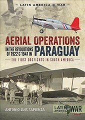 Aerial Operations in the Revolutions of 1922 and 1947 in Paraguay