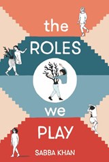 The Roles We Play - Sabba Khan - 9781912408306