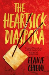The Heartsick Diaspora, and other stories - Elaine Chiew - 9781912408368