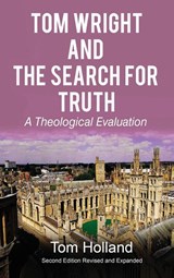 Tom Wright and The Search For Truth - Tom Holland - 9781912445134