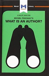 An Analysis of Michel Foucault's What is an Author? - Tim Smith-Laing - 9781912453535