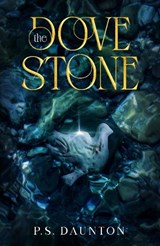 The Dove Stone - P S Daunton - 9781912457519