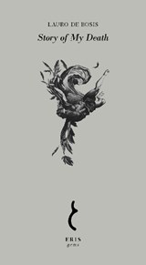 Story of My Death - Lauro de Bosis - 9781912475872