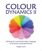 Colour Dynamics II - Angela Lord - 9781912480470