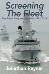 Screening the Fleet - Jonathan Rayner - 9781912482405