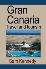 Gran Canaria - Kennedy Sam - 9781912483044
