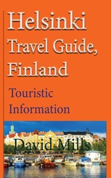 Helsinki Travel Guide, Finland - David Mills - 9781912483792