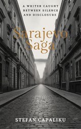 Sarajevo Saga - Stefan Capaliku - 9781912545575