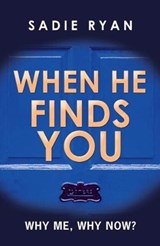 When He Finds You - Sadie Ryan - 9781912550364