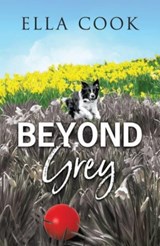 Beyond Grey - Ella Cook - 9781912550425