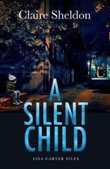 A Silent Child - Claire Sheldon - 9781912550678