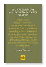 A Garden from a Hundred Packets of Seed - James Fenton - 9781912559282