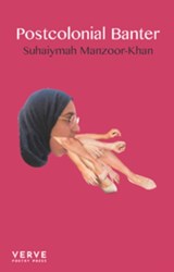 Postcolonial Banter - Suhaiymah Manzoor-Khan - 9781912565245