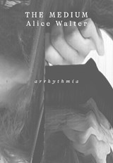 The Medium - Alice Walter - 9781912570218