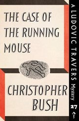 The Case of the Running Mouse - BUSH,  Christopher - 9781912574193
