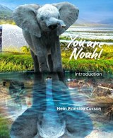 You are Noah!: Introduction - CURSON,  Hein Prinsloo - 9781912576722