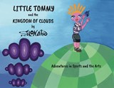 Little Tommy and the Kingdom of Clouds: Adventures in Sports and the Arts - Nick Solonair - 9781912576876