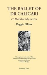 The Ballet of Dr Caligari - Reggie Oliver - 9781912586158
