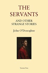 The Servants - John O'Donoghue - 9781912586554