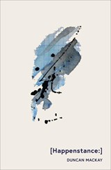 [Happenstance:] - Duncan MacKay - 9781912616077