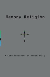 Memory Religion - Dmitry Vostokov ; Memoriarch - 9781912636198