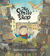The Smile Shop - Satoshi Kitamura - 9781912650217