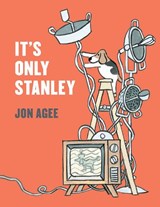 It's Only Stanley - Jon Agee - 9781912650477