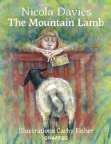 The Country Tales: Mountain Lamb - Nicola Davies - 9781912654109