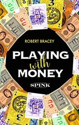 Playing With Money - Robert Bracey - 9781912667048