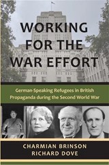 Working for the War Effort - BRINSON,  Charmian ; Dove, Richard - 9781912676699