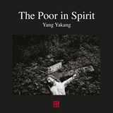 The Poor In Spirit - Yang Yankang - 9781912690060