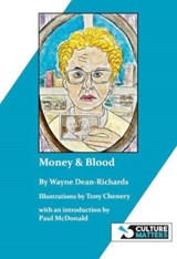 Money & Blood - Wayne Dean-Richards - 9781912710560