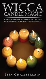 Wicca Candle Magic - Lisa Chamberlain - 9781912715596