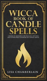 Wicca Book of Candle Spells - CHAMBERLAIN,  Lisa - 9781912715688
