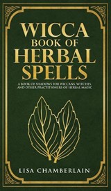 Wicca Book of Herbal Spells - CHAMBERLAIN,  Lisa - 9781912715701