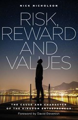 Risk, Reward and Values - Nick Nicholson - 9781912726448