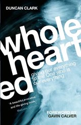 Wholehearted - Duncan Clark - 9781912726462