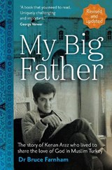 My Big Father - Bruce Farnham - 9781912726622