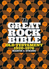 The Great Rock Bible - Martin C Strong - 9781912733286