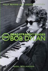 Dead Straight Guides Bob Dylan - WILLIAMSON,  Nigel - 9781912733415