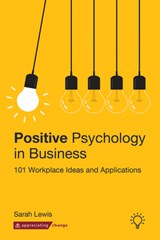Positive Psychology in Business - Sarah Lewis - 9781912755578