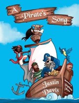 A Pirate's Song - DAVIS,  Justin - 9781912765034
