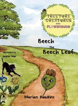 Beech the Beech Leaf - Marian Hawkins - 9781912765348