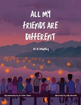 All My Friends Are Different - Niwatha Mathy - 9781912765591