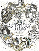 Astrology Colouring - JAREN,  Ana (Illustrator) - 9781912785537