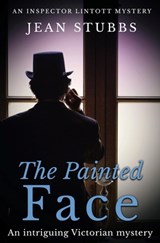 The Painted Face: An intriguing Victorian mystery - Jean Stubbs - 9781912786596