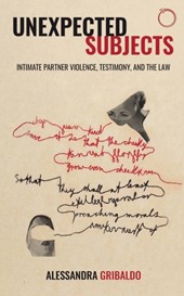 Unexpected Subjects - Intimate Partner Violence, Testimony, and the Law