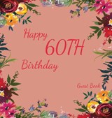 Happy 60th Birthday Guest Book (Hardcover) - Lulu and Bell - 9781912817252