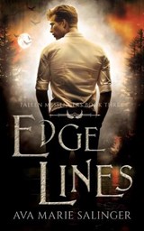 Edge Lines (Fallen Messengers Book 3) - Ava Marie Salinger - 9781912834266